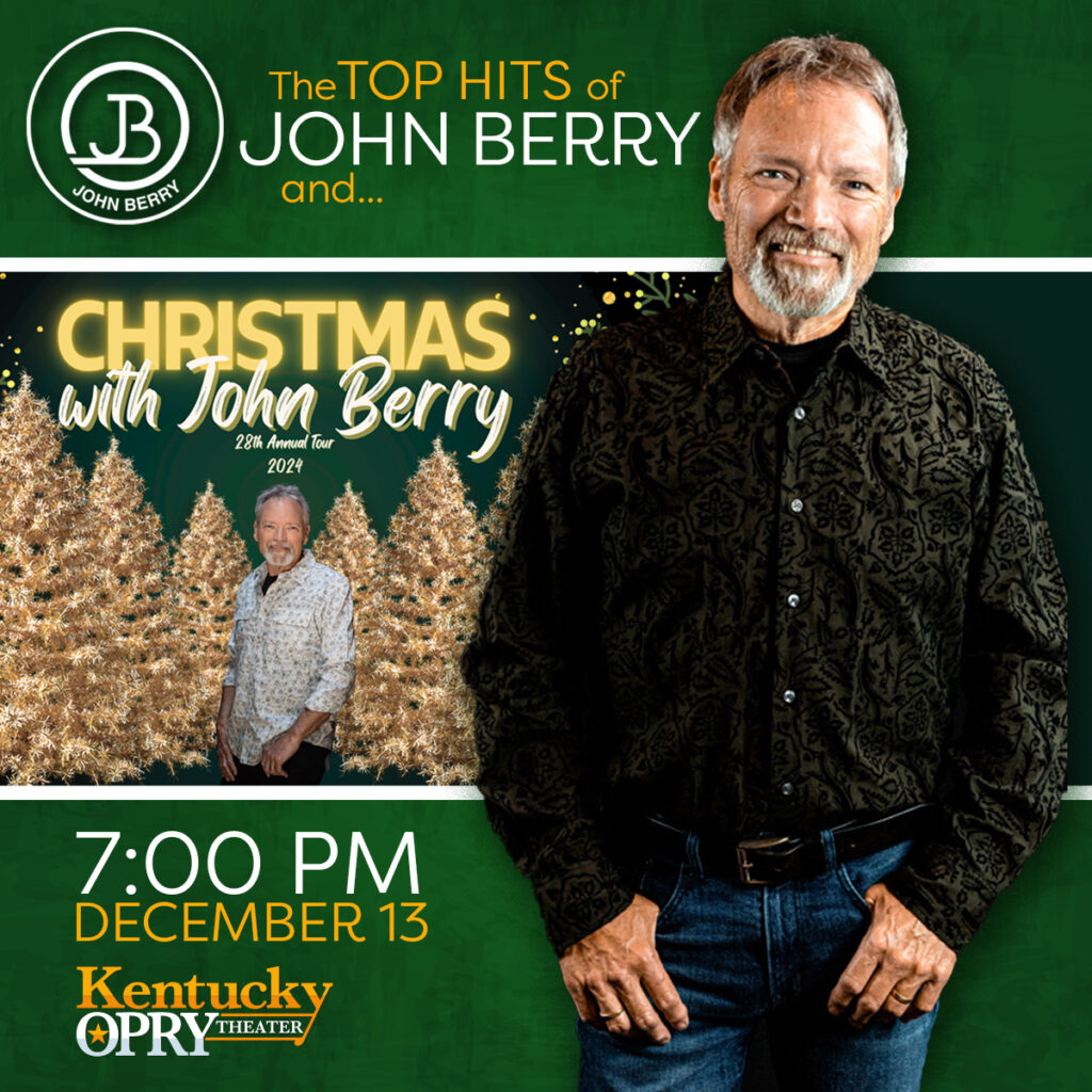 John Berry with Christmas hits as well as his top hits!